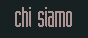 Chi siamo